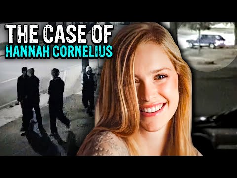The Journey Through Hell | The Horrific Case of Hannah Cornelius