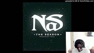Nas... The Season - REACTION!!!