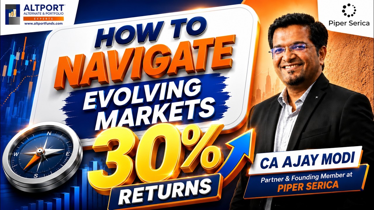 How to Navigate Evolving Markets? | 30% Returns Strategy? | CA Ajay Modi | @piperserica