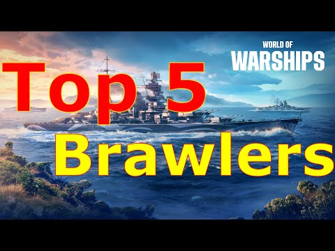 World of Warships- Top 5 Brawlers