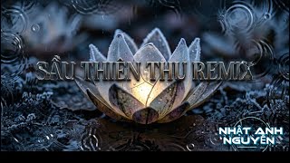 SẦU THIÊN THU ( LÂM CHÍ KHANH ) COVER REMIX NHẬT ANH NGUYỄN- HOUSELAK