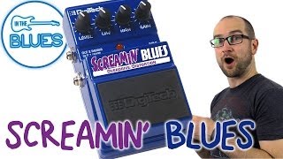 Video thumbnail for Digitech Screamin' Blues Overdrive Pedal by intheblues