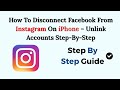 How To Disconnect Facebook From Instagram On IPhone Unlink Accounts Step By Step