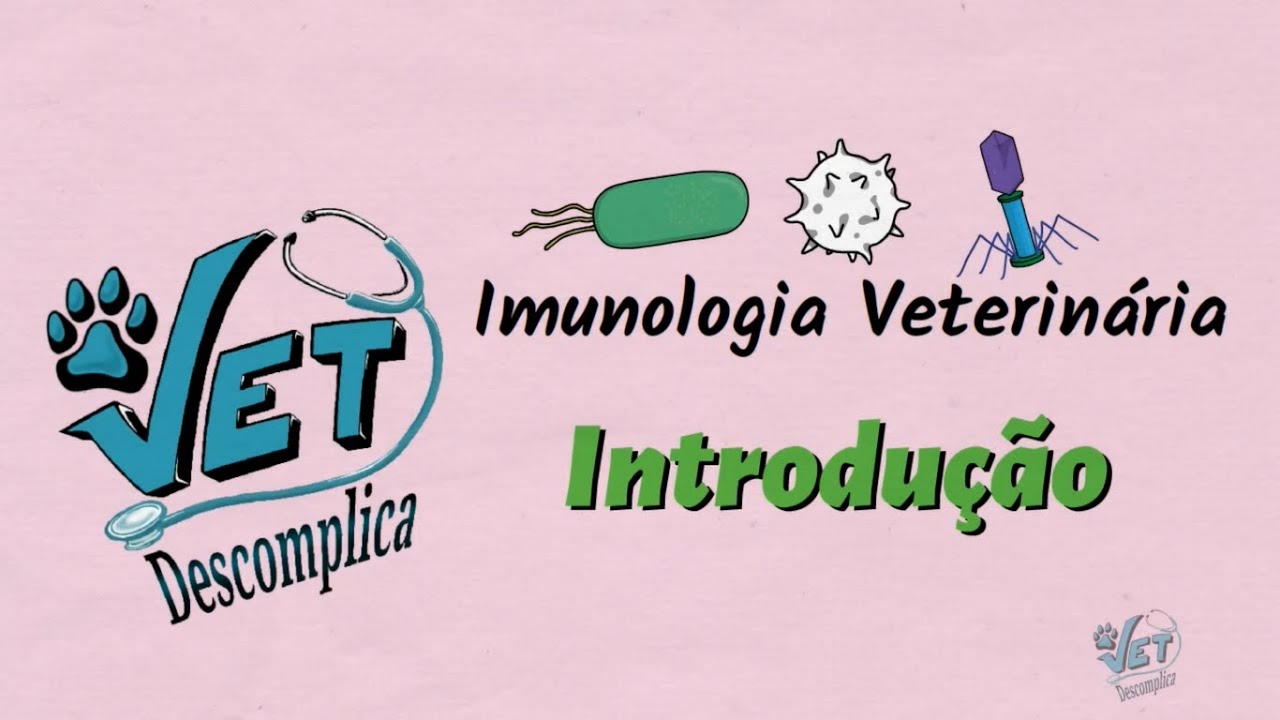 Imunologia Veterinária – Introdução