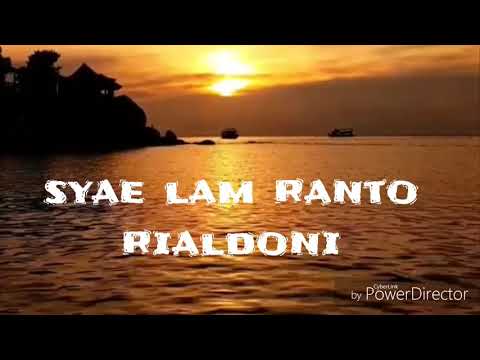 SYAE LAM RANTO lagu aceh| rialdoni