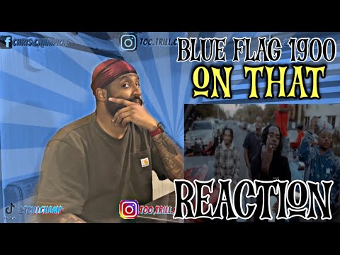 Blue Flag 1900-On That | Reaction