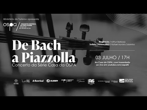 OSPA 2021 - 03/07 - Concerto Série Casa da OSPA #5 – De Bach a Piazzolla