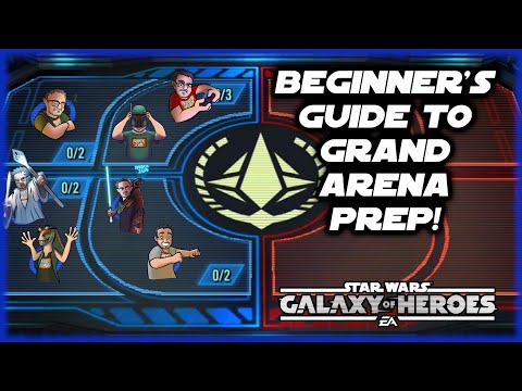 Beginner's Guide to Grand Arena Prep in Star Wars Galaxy of Heroes!