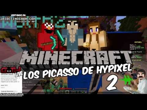 LOS PICASSO DEL HYPIXEL 2 #JaidefinichonVIVE en Español - GOTH