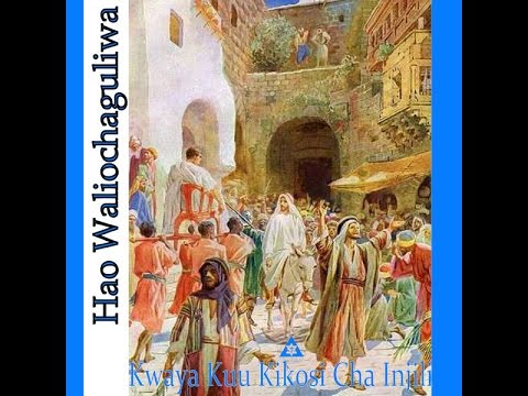 Hao Waliochaguliwa - They Who Were Selected