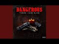 Dangerous