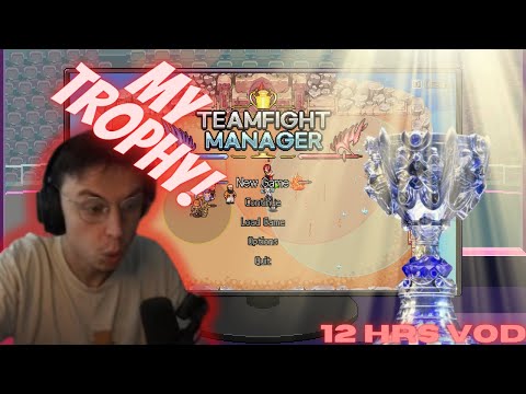 Make a teams to win worlds! FULL VOD | Teamfight Manager: EP 1