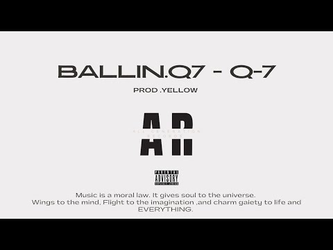 BaLLin.Q-7 - Q.7  [Officiale Audio] Prod.Yellow