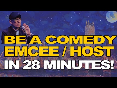 How To Be A Better Comedy Emcee / Host in Just 28 Minutes!