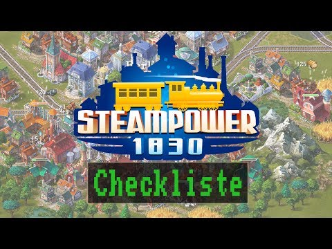 Checkliste: SteamPower 1830 - closed beta [ Test / Gameplay / Deutsch / HD / PC ]