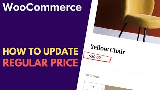 WooCommerce: How to Update the Regular Price of a Product | WordPress Tutorial