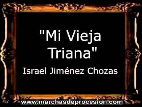 Mi Vieja Triana - Israel Jiménez Chozas [CT]
