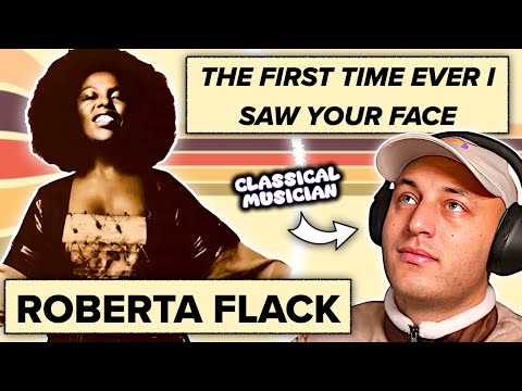 A most relaxing song. ROBERTA FLACK - THE FIRST TIME EVER I SAW YOUR FACE (reaction/analysis)