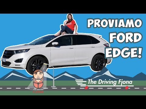 🚗 Ford Edge: proviamo il gigante delle strade! 🚗 The Driving Fjona