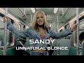 Sandy Unnatural Blonde Official Video