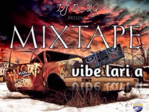 MIXTAPE VIBE LARIA BY DJ PLUG HAÏTI