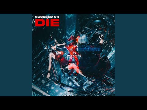 SUCCEED OR DIE