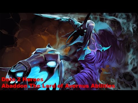 Dota 2 Heroes | Abaddon Abilities : Abbadon The Lord of Avernus