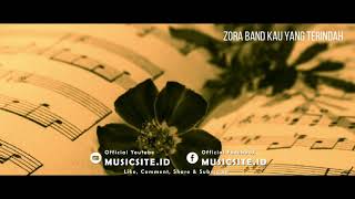 Download lagu Zora Band Kau Yang Terindah mp3