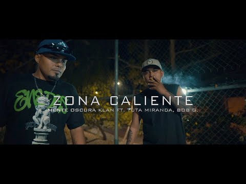Mente Oscura Klan - Zona Caliente Ft Tuta Miranda, BOB G (Keko Beat)