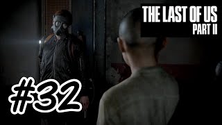 #32【初見プレイ】リアクションの薄い男の The Last of Us Part II【PS4】