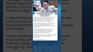 Endipat Wijaya Diduga Sindir Ferry Irwandi! Rapat DPR Memanas Gara-gara Aksi Bantu Banjir!