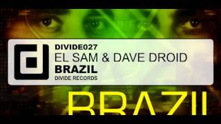 DIVIDE 027 - EL Sam & Dave Droid - Brazil (Orig. Mix) - OUT NOW