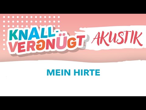 Mein Hirte bist du (Psalm 23) - Daniel Kallauch (Knallvergnügt) AKUSTIK