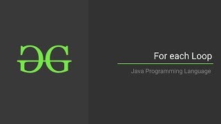 For each Loop in Java | GeeksforGeeks
