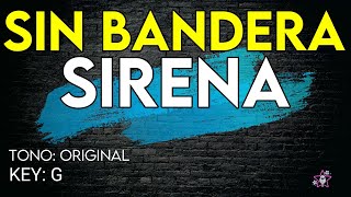 Sin Bandera - Sirena - Karaoke Instrumental