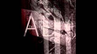 A Dying Man - The Depths of Depravity