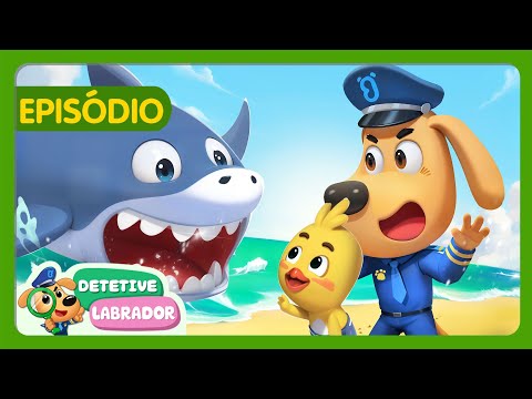 O Tubarão Está Vindo 🦈 Proteção do Meio Ambiente Marinho 🌊 Desenho Animado 🔍 Detetive Labrador