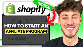 How To Start An Affiliate Program For Your Shopify Store (2024 Tutorial)