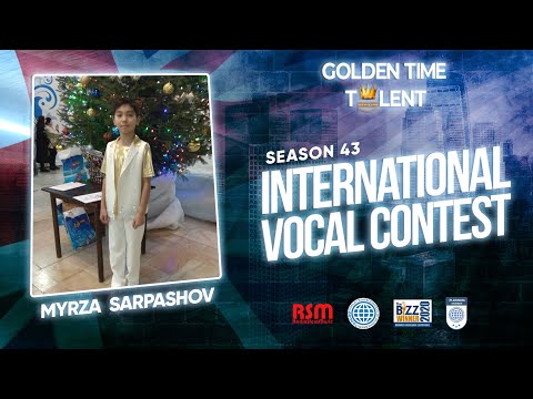 GOLDEN TIME TALENT | 43 Season | Myrza Sarpashov | Pop vocals