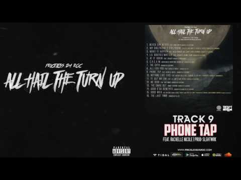 Track 9: Priceless Da ROC - Phone Tap (Feat. Rachelle Nicole)(Produced By SlghtWrk)