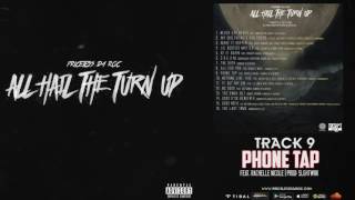 Track 9: Priceless Da ROC - Phone Tap (Feat. Rachelle Nicole)(Produced By SlghtWrk)