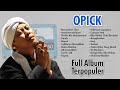 Opick Full Album Terpopuler | Lagu Opick Terbaik Terlengkap 2023