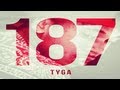 Tyga - Im Different [187 Mixtape] 