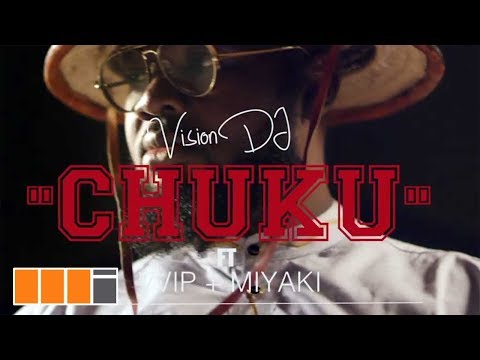 Vision DJ - Chuku ft. VVIP & Miyaki (Official Video)