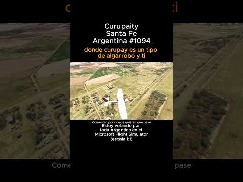 Curupaity, Santa Fe desde el Microsoft Flight Simulator #curupaity #santafe #msfs #argentina