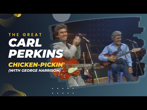 Carl Perkins Chicken Pickin' with George Harrison