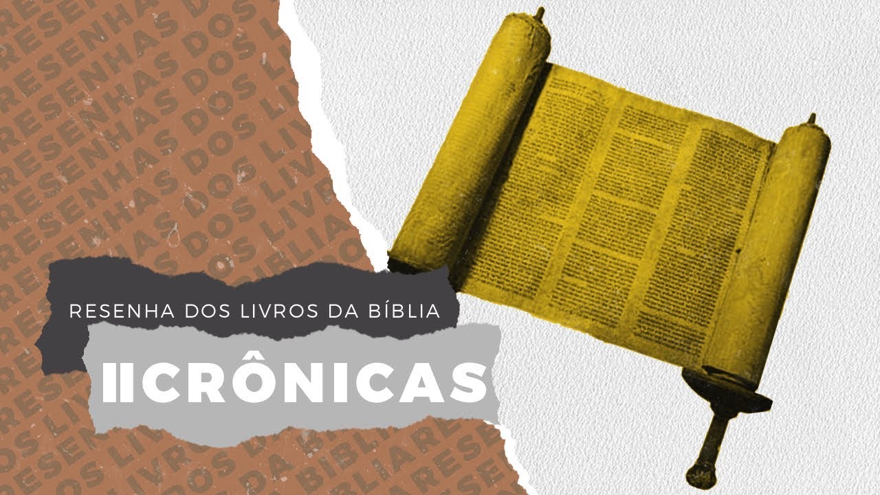 II CRÔNICAS - Resenha dos Livros da Bíblia