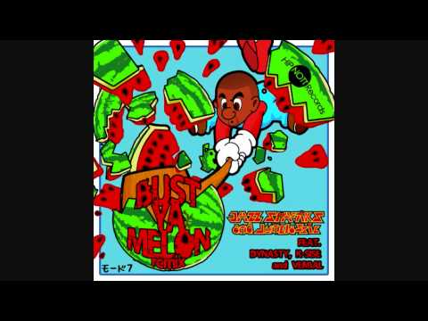 Jazz Spastiks + junclassic Bust Ya Melon Official Remix Feat. Dynasty, Verbal and K-Sise