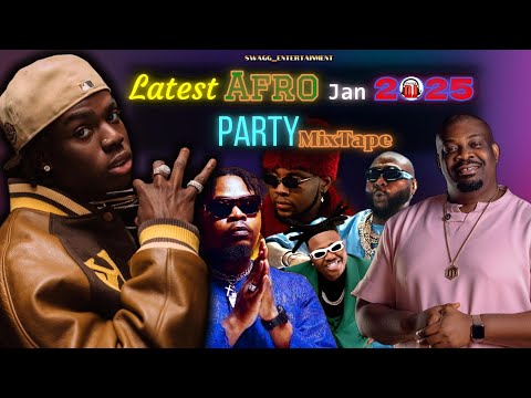 DeeJay Swagg JAN 2025 LATEST AFRO Party MIXTAPE