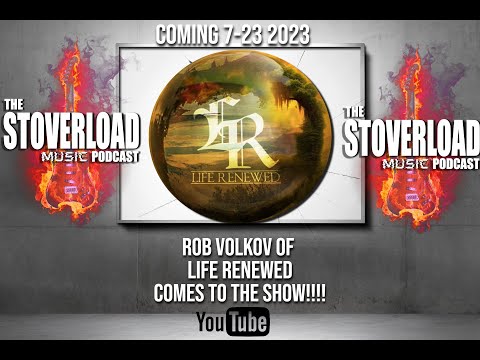 Stoverload Music Podcast Feat. Life Renewed